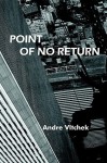 Point of No Return - André Vltchek