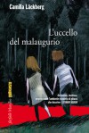 L'uccello del malaugurio (Patrik Hedström, #4) - Camilla Läckberg, Laura Cangemi