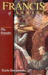 Francis of Assisi: The Founder: Early Documents, Vol. 2 (Francis of Assisi: Early Documents) - William Short