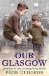 Our Glasgow - Piers Dudgeon