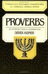 Proverbs: An Introduction & Commentary - Derek Kidner