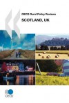 OECD Rural Policy Reviews: Scotland, UK - Bernan