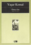 Ölmez Otu (Dağın Öte Yüzü, #3) - Yaşar Kemal