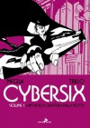 Cybersix , #1: Fantastica creatura della notte - Carlos Meglia, Carlos Trillo