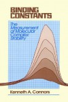 Binding Constants: The Measurement of Molecular Complex Stability - Kenneth A. Connors