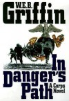 In Danger's Path - W.E.B. Griffin