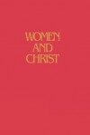 Women and Christ: Living the Abundant Life - Dawn Hall Anderson