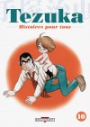 Tezuka, histoires pour tous 10 - Osamu Tezuka