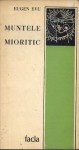 Muntele mioritic - Eugen Evu