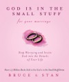 God Is In The Small Stuff for Your Marriage - Bruce Bickel, Stan Jantz