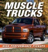 Muscle Trucks: High-Performance Pickups - Mike Mueller