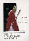 Tryptyk o pontyfikacie Jana Pawła II - Jan Góra