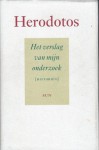 Het verslag van mijn onderzoek: [Historiën] - Herodotus, Hein L. van Dolen