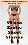 68 xxx Erotic Short Stories - Ethan Taylor, Jenny Joy, Kelly Sanders, Conner Hayden