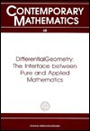 Differential Geometry: The Interface Between Pure and Applied Mathematics : Proceedings (Contemporary Mathematics) - Mladen Luksic, Clyde Martin