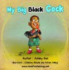 My Big Black Cock - Ashley Sun, Ash Publishing