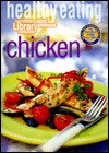 Healthy Eating: Chicken (Cole's Home Library Cookbooks) - Cole's Home Library