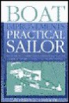 Boat Improvements for the Practical Sailor: Over 20 Easy Do-It- Yourself Projects to Enhance Your Board Plus a Guide to Tools & Materials -- No Special Skills Required - Stephen Fishman