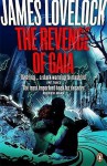 The Revenge of Gaia: Why the Earth Is Fighting Back - And How We Can Still Save Humanity - James E. Lovelock