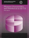 Physician Characteristics and Distribution in the Us, 2004 Edition - Thomas Pasko, Derek R. Smart