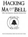 Hacking Ma Bell: The First Hacker Newsletter - Abbie Hoffman, Tom Edison, A.L. Bell