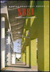 NBBJ: Selected and Current Works [The Master Architect Series II] - Stephen Dobney