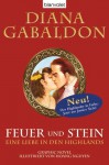 Feuer Und Stein: Eine Liebe In Den Highlands - Diana Gabaldon, Barbara Schnell