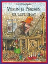 Viirun ja Pesosen joulupuuhat - Sven Nordqvist, Kaija Pakkanen