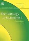 The Ontology of Spacetime II, Volume 4 (Philosophy and Foundations of Physics) (Philosophy and Foundations of Physics) - Dennis Dieks, Donna De Weerd-Wilson