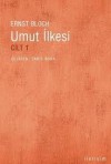 Umut İlkesi - Ernst Bloch, Tanıl Bora