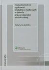 Naśladownictwo opakowań produktów markowych w świetle prawa własności intelektualnej - Katarzyna Jasińska