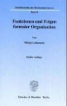 Funktionen Und Folgen Formaler Organisation - Niklas Luhmann