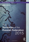 The Territories of the Russian Federation 2015 (Europa Territories of the World) - Europa Publications