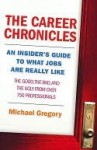 The Career Chronicles - Michael Gregory