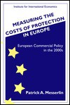 Measuring the Costs of Protection in Europe - Patrick A. Messerlin