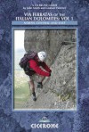 Via Ferratas of the Italian Dolomites: Vol 1 - Graham Fletcher, John Smith