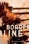 Borderline - Mishell Baker