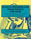 Alice in Wonderland Made Simple for Kids: Text and Original Artwork by Peter Julius Sloan (Volume 2) - Peter Julius Sloan, Peter Julius Sloan