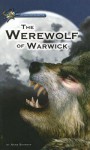 The Werewolf of Warwick - Anne Schraff