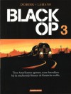 Black Op 3 - Stephen Desberg, Hugues Labiano, Jean-Jacques Chagnaud