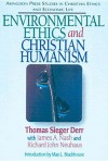 Enviormental Ethics and Christian Humanism - Thomas Sieger Derr, Richard John Neuhaus