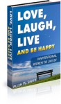 LOVE, LAUGH, LIVE AND BE HAPPY - Allen Smith