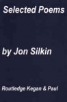 Poems: New and Selected - Jon Silkin