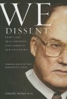 We Dissent: Talking Back to the Rehnquist Court: Eight Cases That Subverted Civil Liberties and Civil Rights - Michael Avery