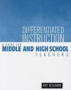 Differentiated Instruction: A Guide for Middle and High School Teachers - Amy Benjamin