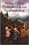 Pretmakers in een berglandschap - Michael Frayn