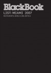 BlackBook Guide to Miami 2007 - BlackBook Editors