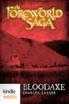 The Foreworld Saga: Bloodaxe (Kindle Worlds Novella) - Charles W. Sasser