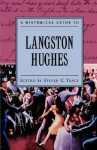 A Historical Guide to Langston Hughes - Steven C. Tracy