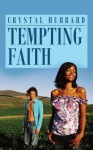 Tempting Faith (Indigo Love Spectrum) - Crystal Hubbard